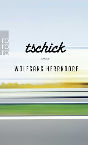 amazon/books Tschick : Herrndorf Wolfgang: Amazon.de: Books amazon/books Tschick : Herrndorf Wolfgang: Amazon.de: Books