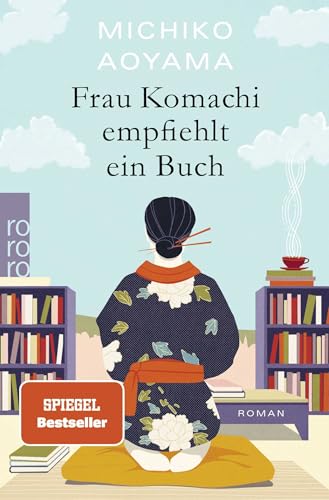 amazon/books Frau Komachi empfiehlt ein Buch: Der weltweite Bestseller aus Japan : Aoyama Michiko Mangold Sabine: Amazon.de: Books Lagerräumung