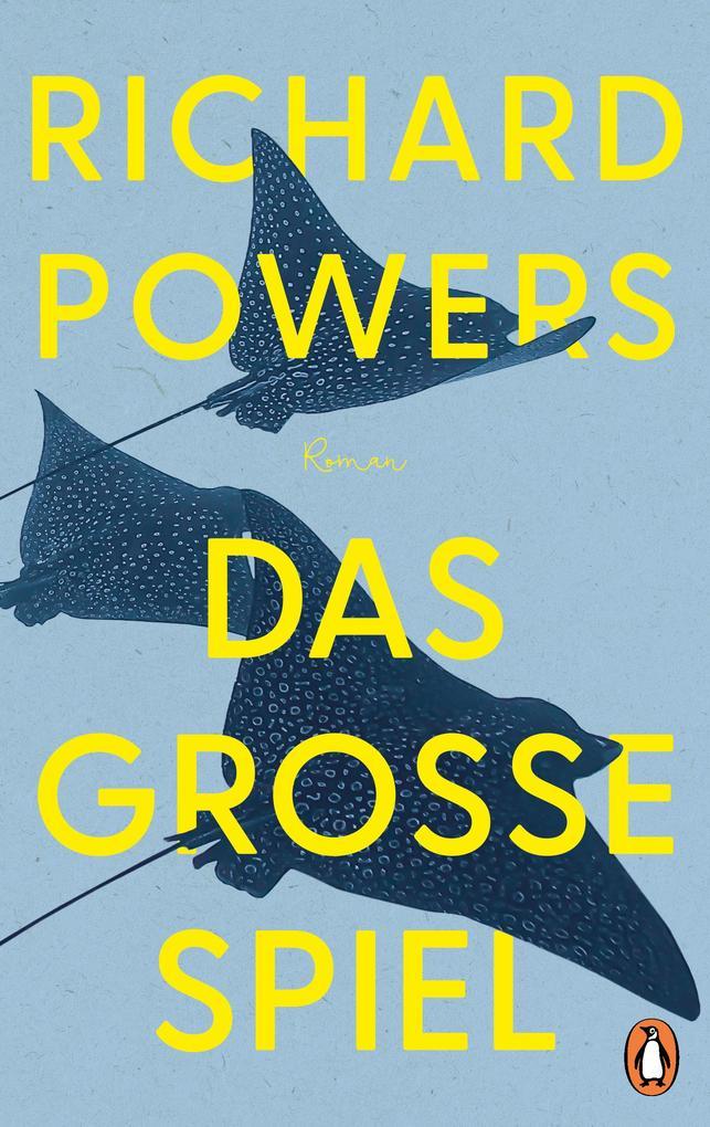 ebook Richard Powers: Das große Spiel bei ebook.de
