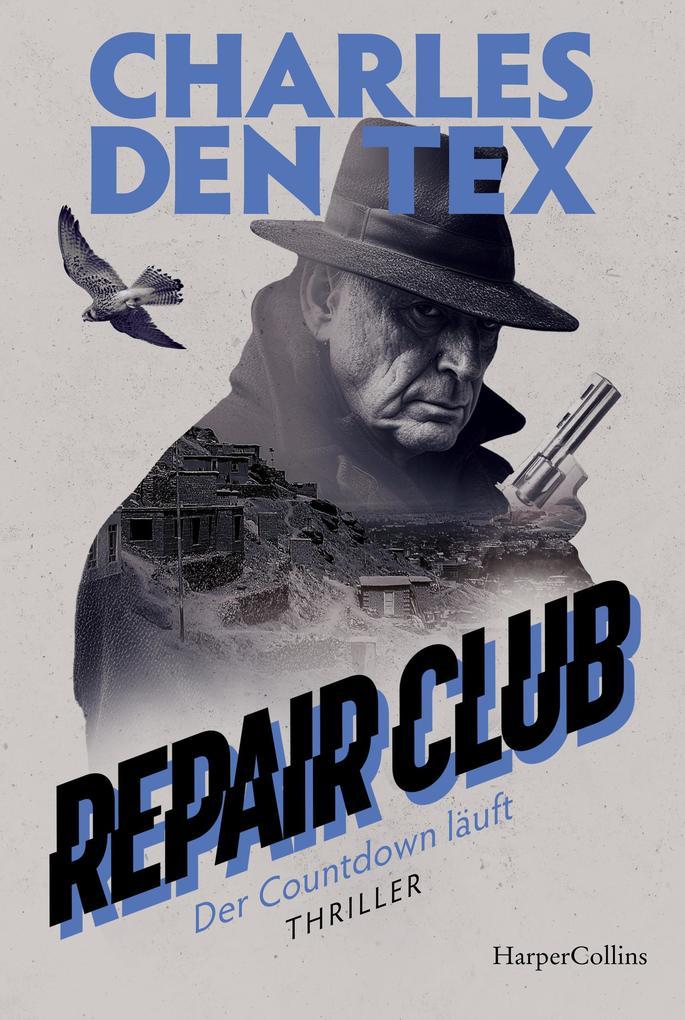 ebook Charles Den Tex: Repair Club - Der Countdown läuft bei ebook.de