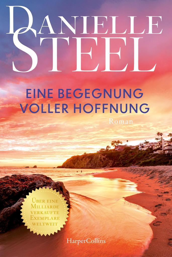 ebook Danielle Steel: Eine Begegnung voller Hoffnung bei ebook.de