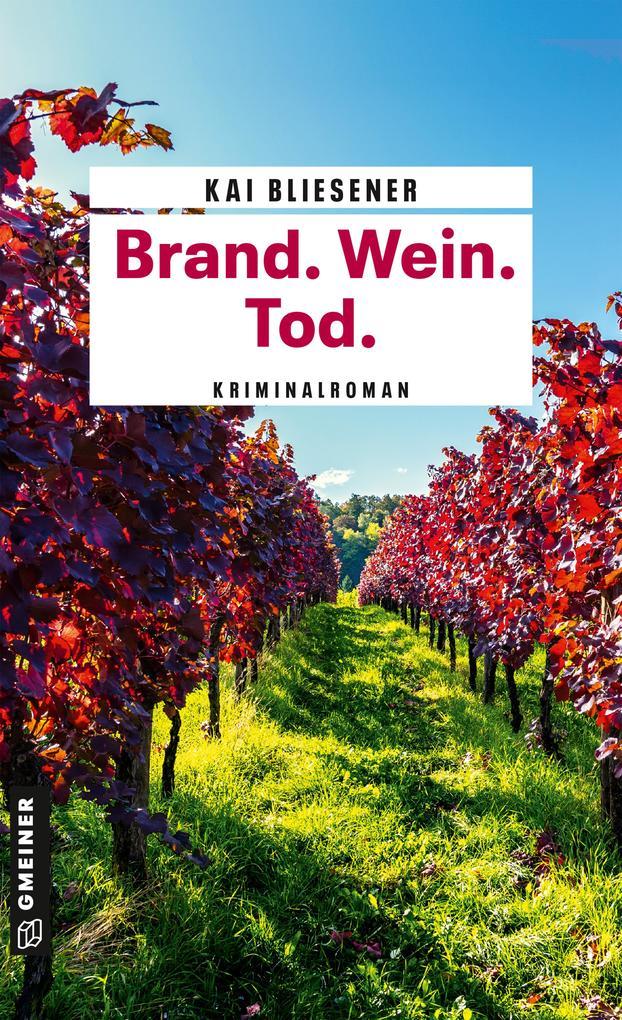 ebook Kai Bliesener: Brand. Wein. Tod. bei ebook.de Vierteljährliche Förderung