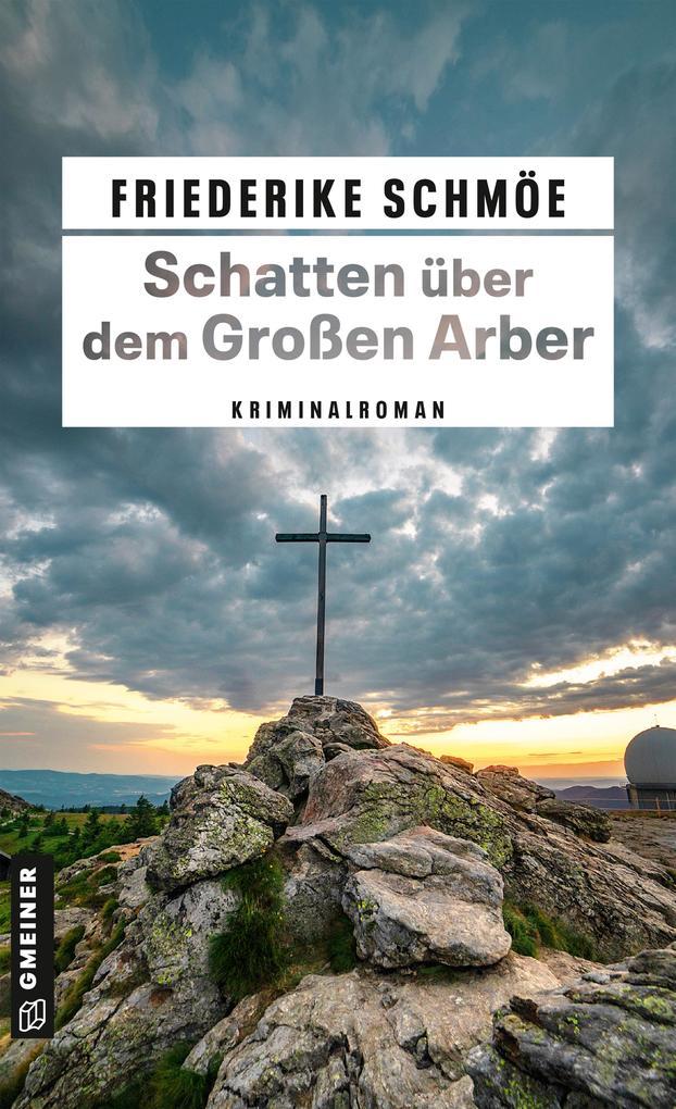 ebook Friederike Schmöe: Schatten über dem Großen Arber bei ebook.de Super Rabatt