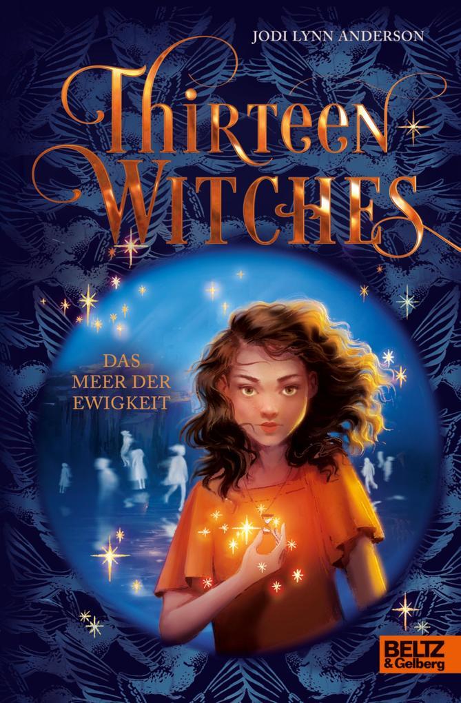 ebook Jodi Lynn Anderson: Thirteen Witches bei ebook.de zollfrei