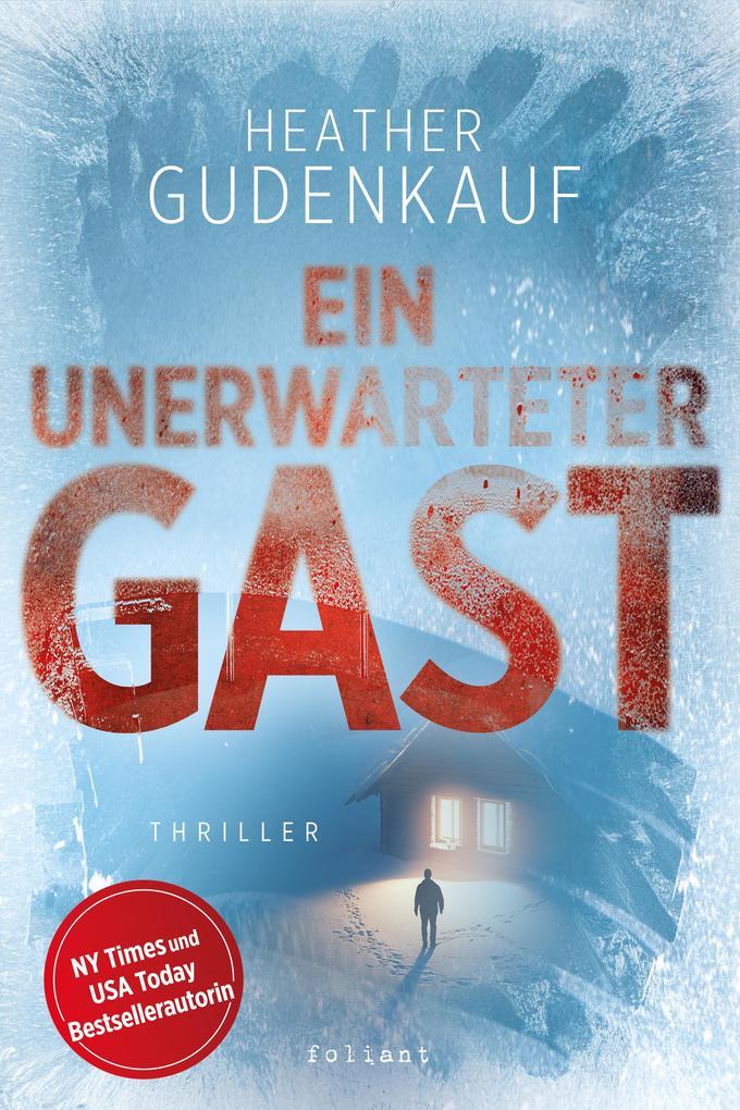 ebook Heather Gudenkauf: Ein unerwarteter Gast bei ebook.de Bestseller
