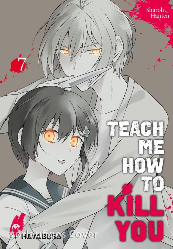 ebook Sharoh Hanten: Teach me how to Kill you 7 bei ebook.de