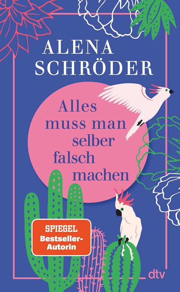 ebook Alena Schröder: Alles muss man selber falsch machen bei ebook.de Muttertagsangebot