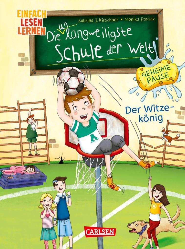 ebook Sabrina J. Kirschner: Die unlangweiligste Schule der Welt. Geheime Pause 2: Der Witze-König bei ebook.de Fabrikladen