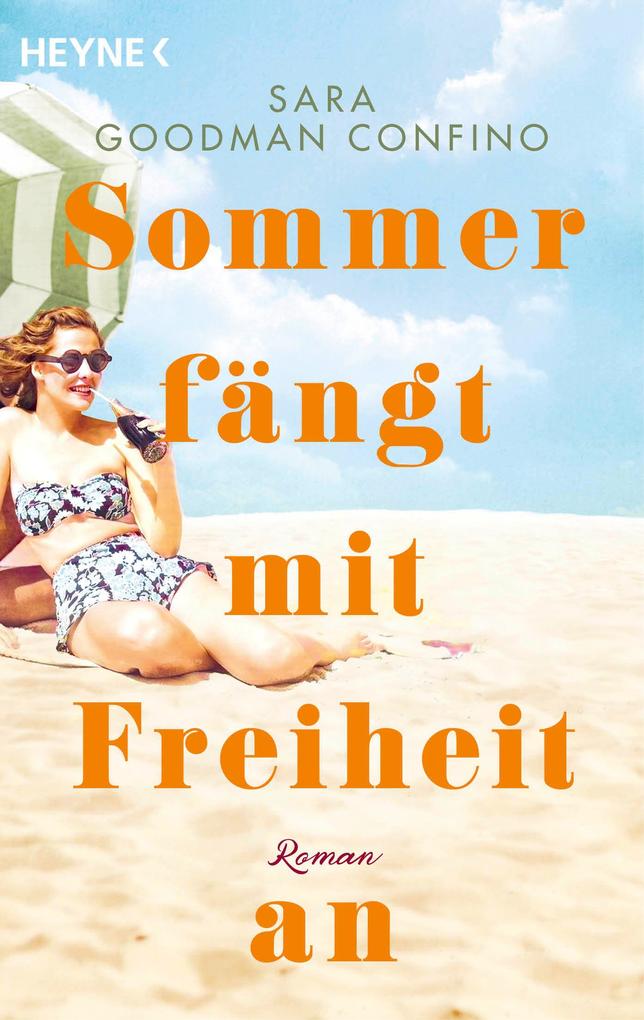 ebook Sara Goodman Confino: Sommer fängt mit Freiheit an bei ebook.de Super Sparpreis