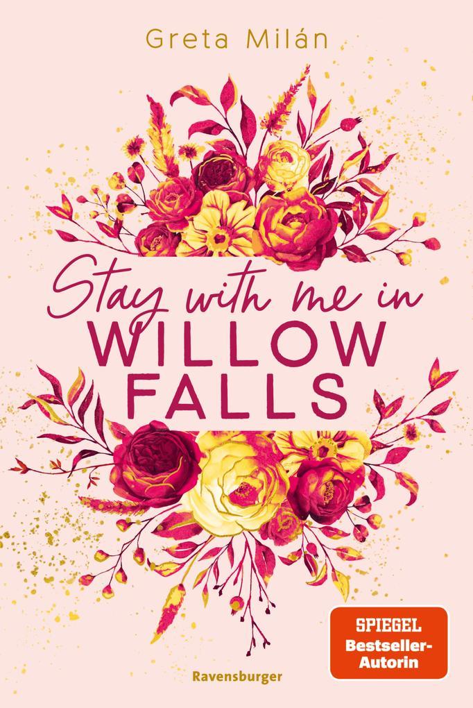 ebook Greta Milán: Willow-Falls-Reihe Band 2 - Stay With Me in Willow Falls bei ebook.de