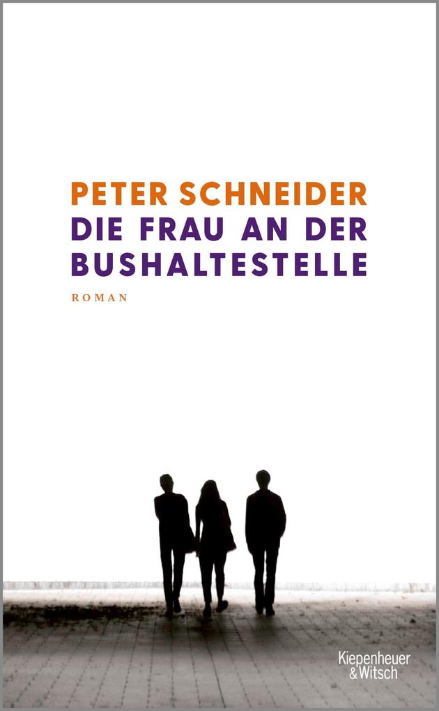ebook Peter Schneider: Die Frau an der Bushaltestelle bei ebook.de