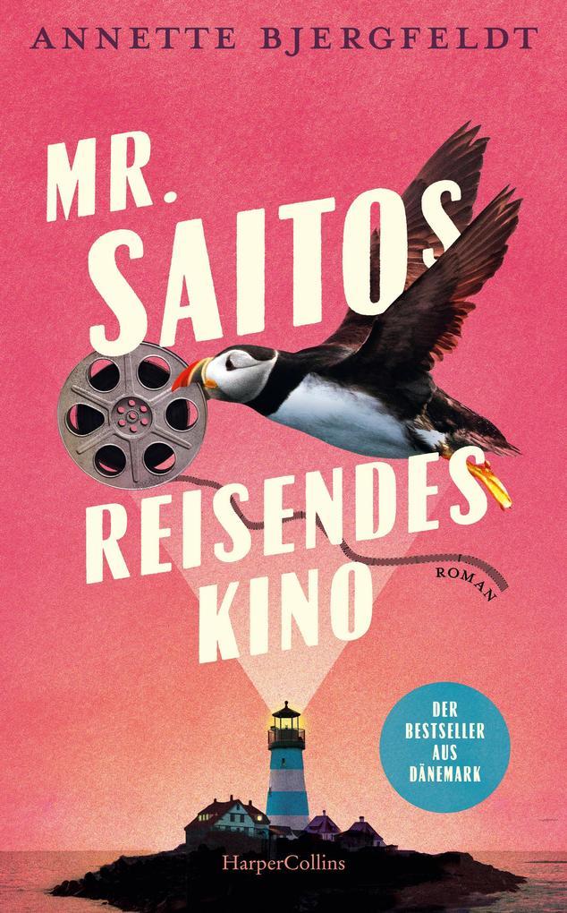 ebook Annette Bjergfeldt: Mr. Saitos reisendes Kino bei ebook.de Angebote