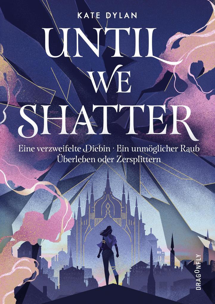 ebook Kate Dylan: Until We Shatter bei ebook.de Meist gekauft