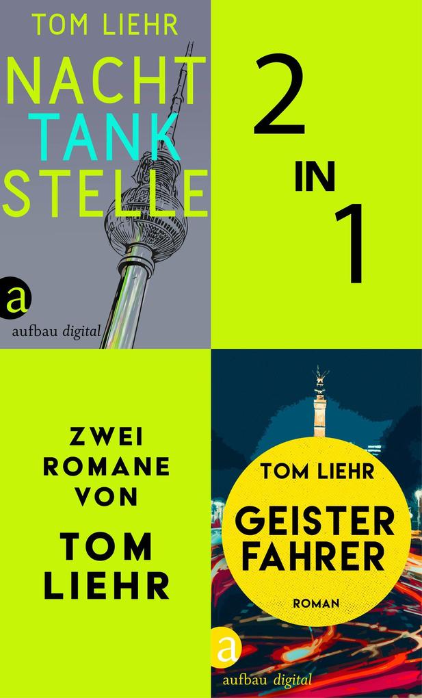 ebook Tom Liehr: Nachttankstelle & Geisterfahrer bei ebook.de