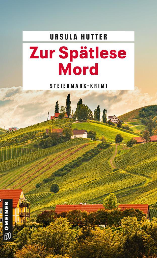 ebook Ursula Hutter: Zur Spätlese Mord bei ebook.de Exklusive Angebote