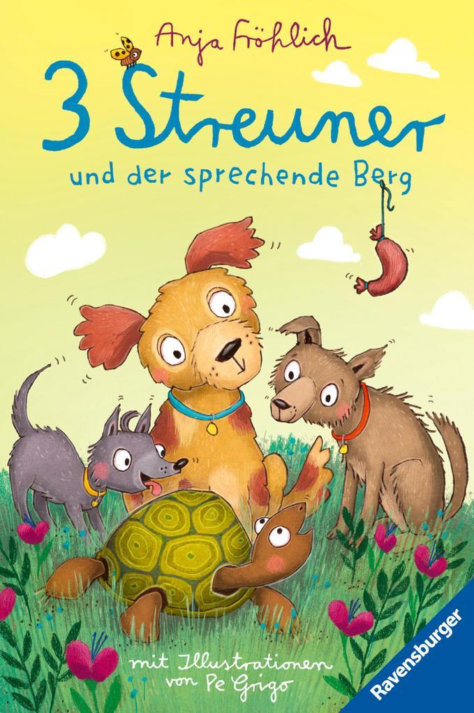 ebook Anja Fröhlich: 3 Streuner und der sprechende Berg bei ebook.de
