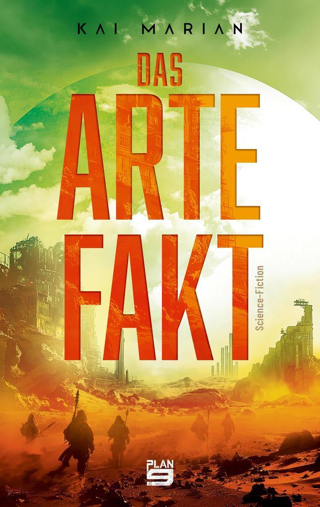 ebook Kai Marian: Das Artefakt bei ebook.de Auslauf