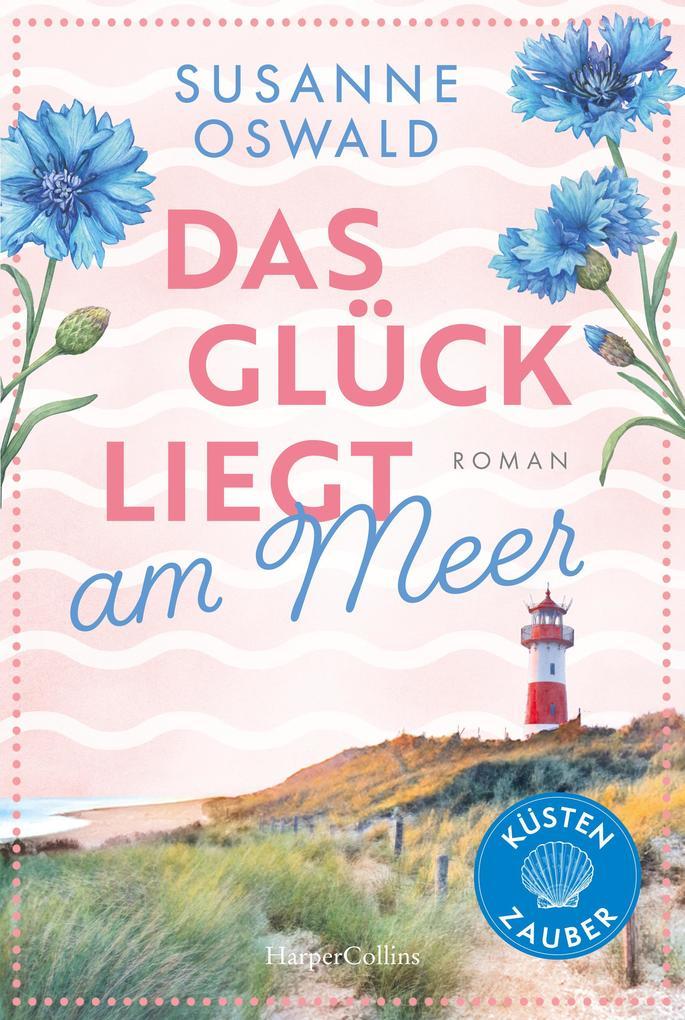 ebook Susanne Oswald: Glück liegt am Meer bei ebook.de