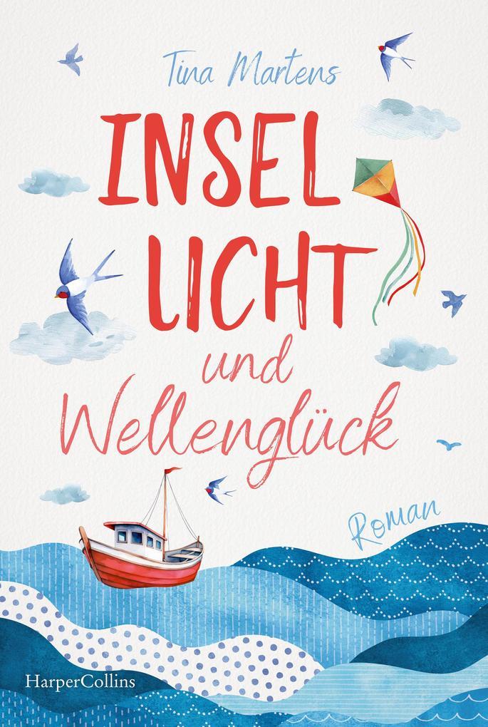 ebook Tina Martens: Insellicht und Wellenglück bei ebook.de Begrenztes Angebot