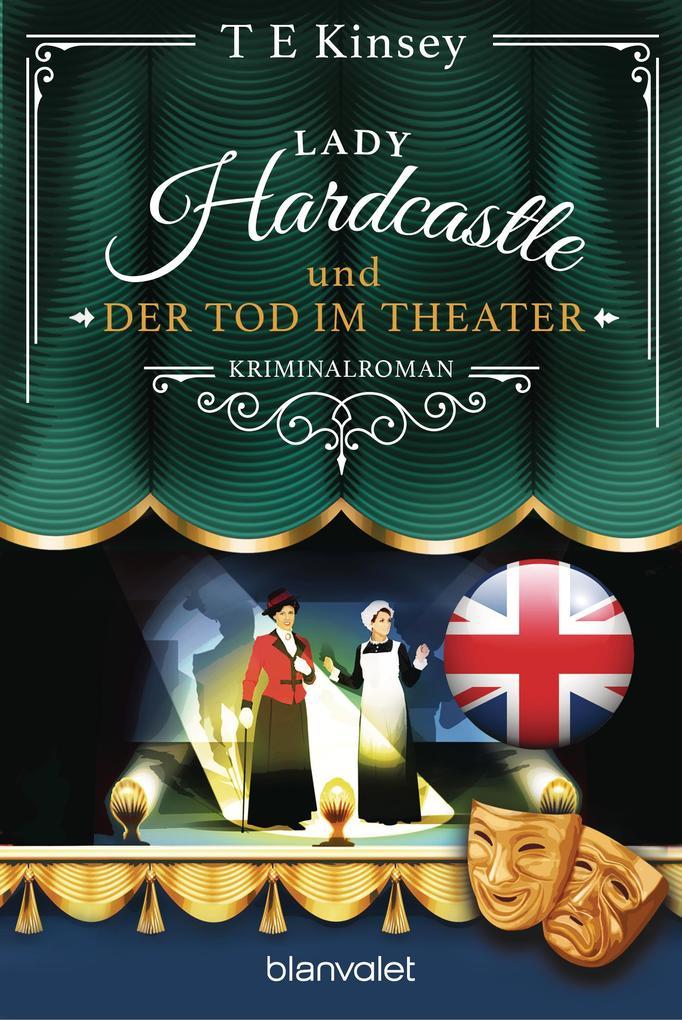 ebook T E Kinsey: Lady Hardcastle und der Tod im Theater bei ebook.de Exklusive Angebote