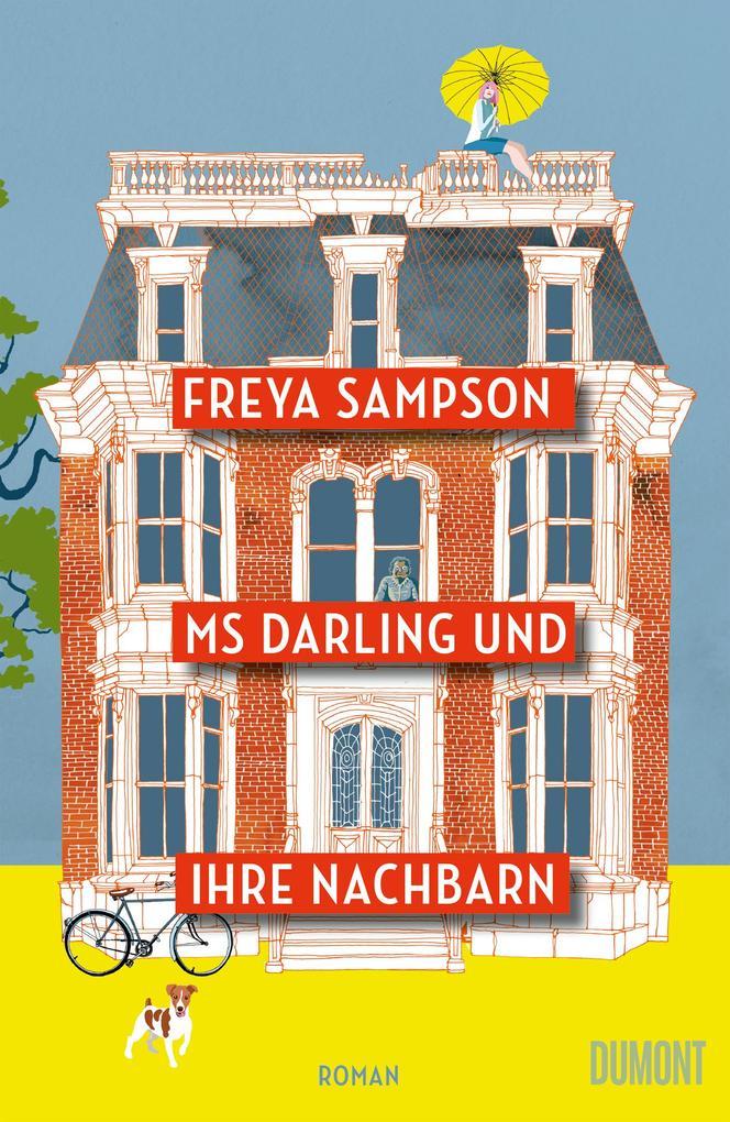 ebook Freya Sampson: Ms Darling und ihre Nachbarn bei ebook.de Limitierter Zeitrabatt