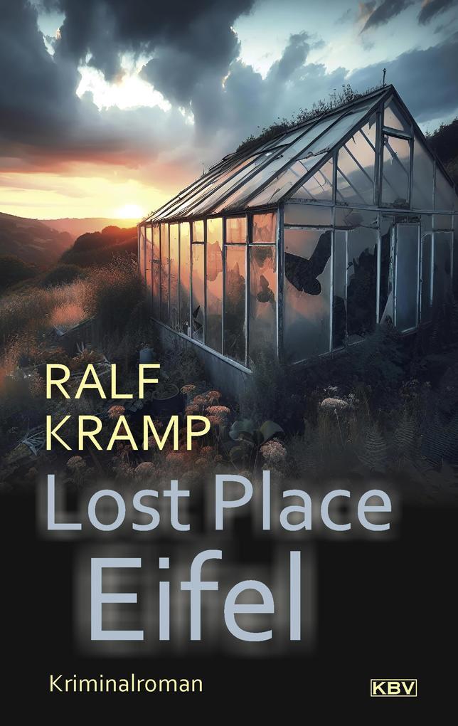 ebook Ralf Kramp: Lost Place Eifel bei ebook.de