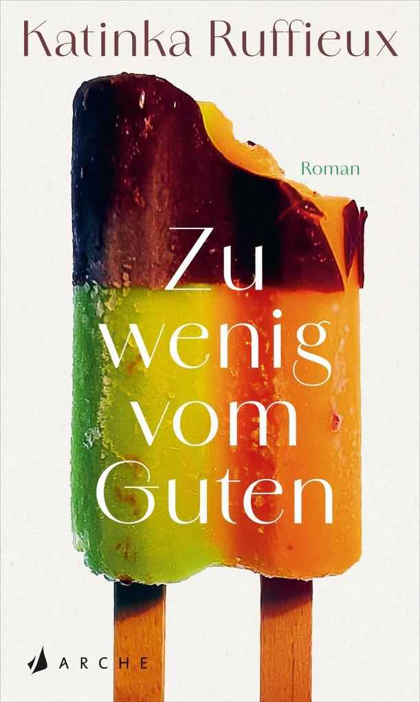 ebook Katinka Ruffieux: Zu wenig vom Guten bei ebook.de