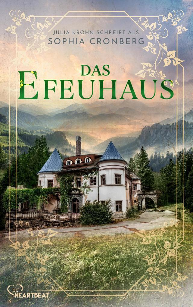 ebook Sophia Cronberg Julia Kröhn: Das Efeuhaus bei ebook.de