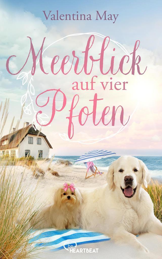 ebook Valentina May: Meerblick auf vier Pfoten bei ebook.de Günstig kaufen