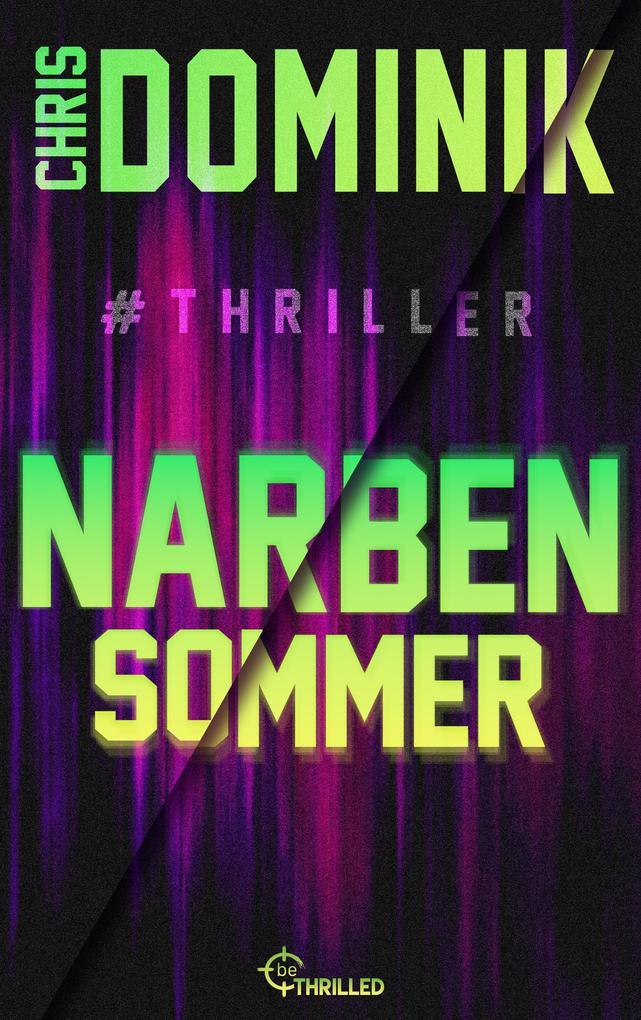 ebook Chris Dominik: Narbensommer #Thriller bei ebook.de