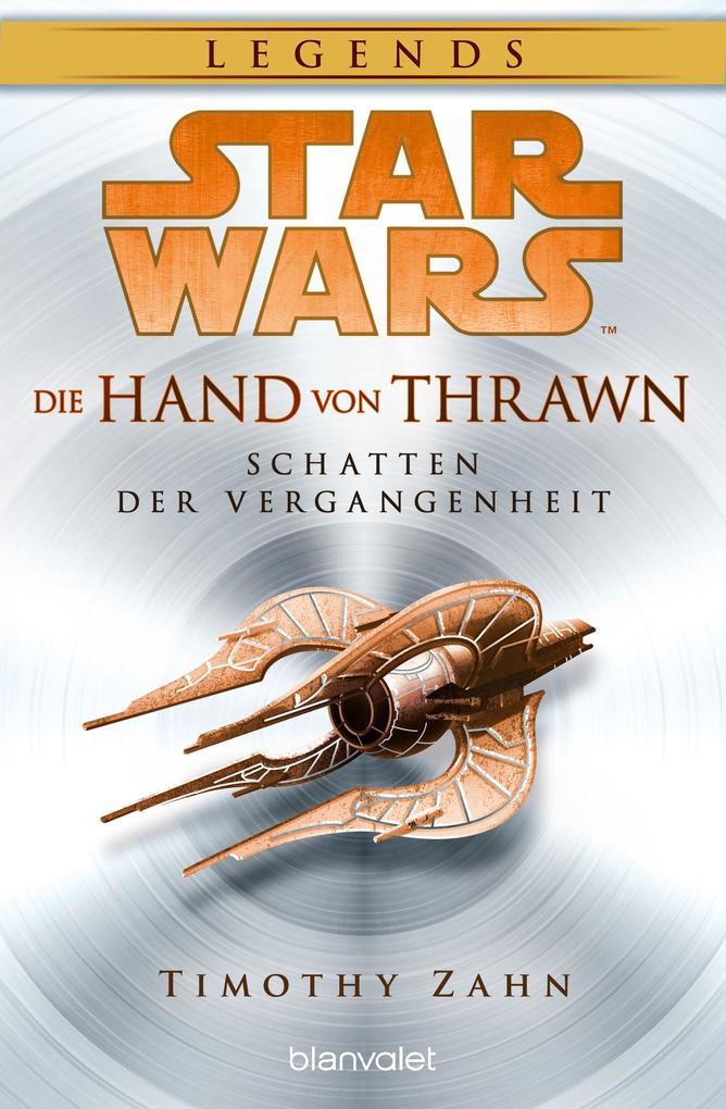 ebook Timothy Zahn: Star Wars(TM) Die Hand von Thrawn - Schatten der Vergangenheit bei ebook.de