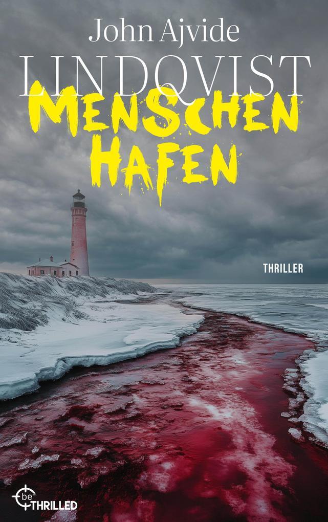 ebook John Ajvide Lindqvist: Menschenhafen bei ebook.de Bis zu 55% Rabatt