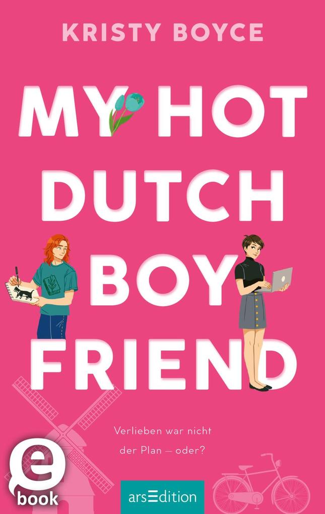ebook Kristy Boyce: My Hot Dutch Boyfriend (Boyfriend 2) bei ebook.de Im Verkauf