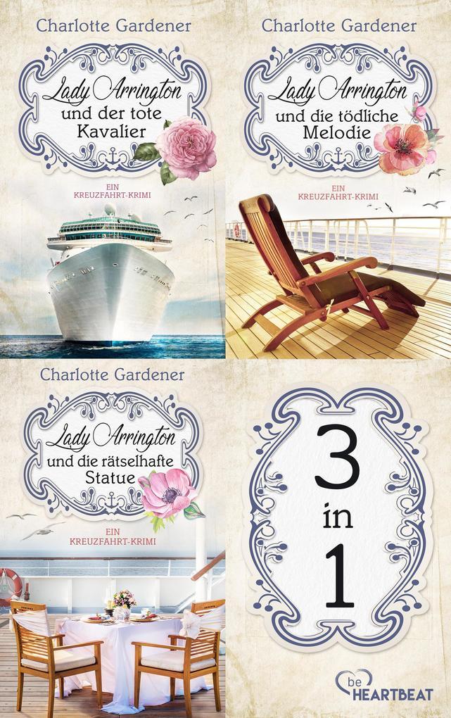 ebook Charlotte Gardener: Lady Arrington und ihre Mordfälle (EXKLUSIV bei uns ) bei ebook.de Rabatt