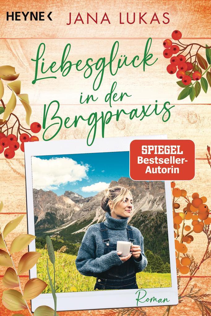 ebook Jana Lukas: Liebesglück in der Bergpraxis bei ebook.de