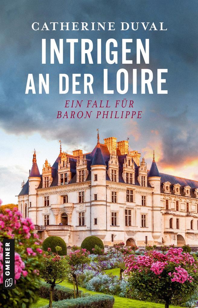 ebook Catherine Duval: Intrigen an der Loire bei ebook.de