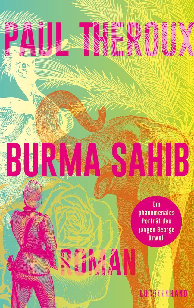 ebook Paul Theroux: Burma Sahib bei ebook.de Neueste Mode