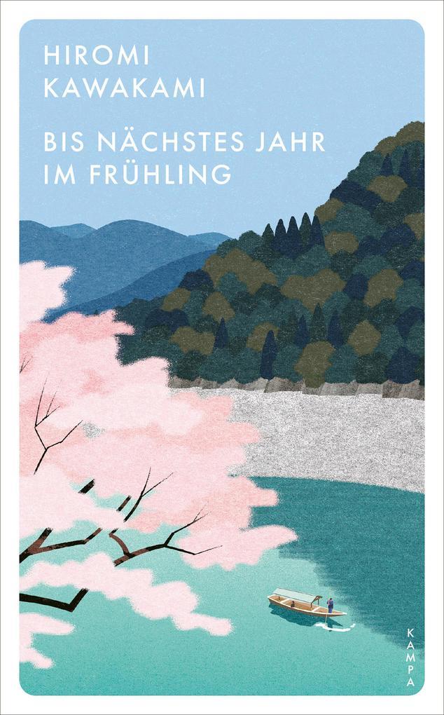 ebook Hiromi Kawakami: Bis nächstes Jahr im Frühling bei ebook.de Super Sparpreis