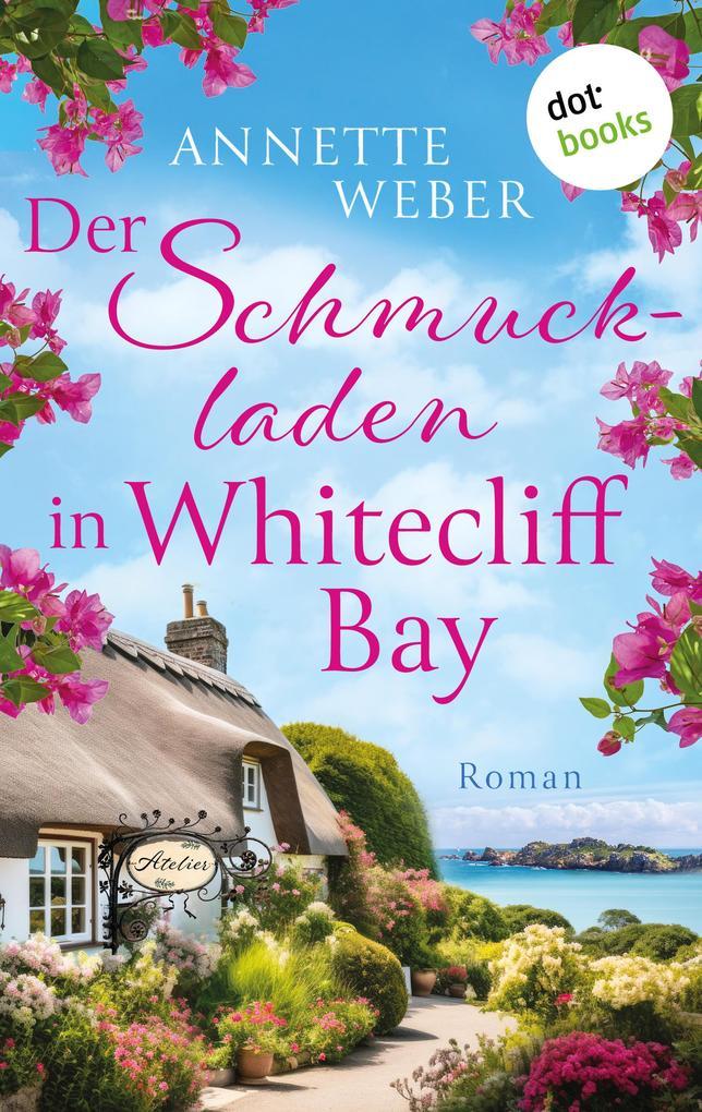 ebook Annette Weber: Der Schmuckladen in Whitecliff Bay bei ebook.de