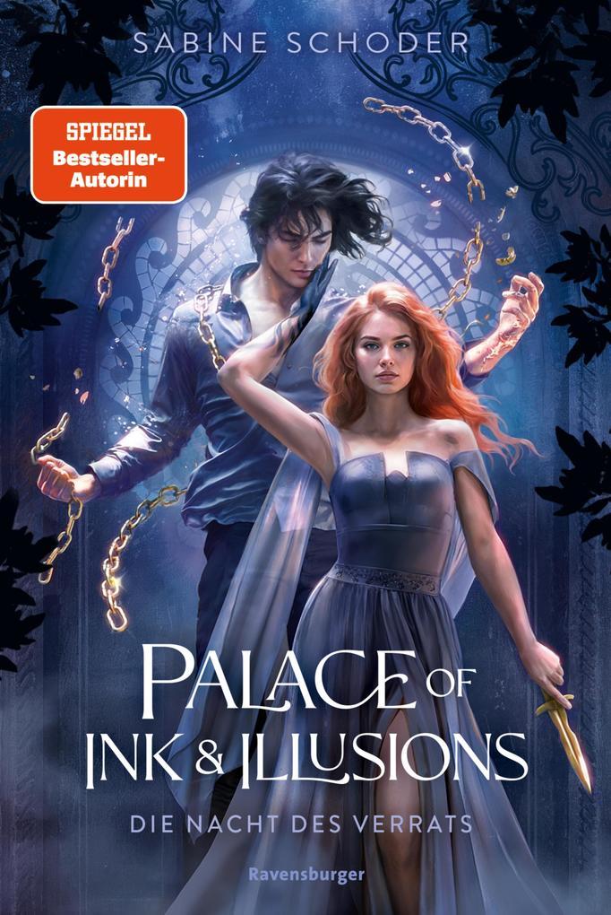 ebook Sabine Schoder: Palace of Ink & Illusions Band 2: Die Nacht des Verrats (Knisternde Romantasy von SPIEGEL-Bestsellerautorin Sabine Schoder) bei ebook.de