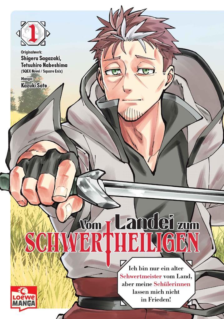 ebook Shigeru Sagazaki: Vom Landei zum Schwertheiligen - Ich bin nur ein alter Schwertmeister vom Land aber meine Schülerinnen lassen mich nicht in Frieden 01 bei ebook.de