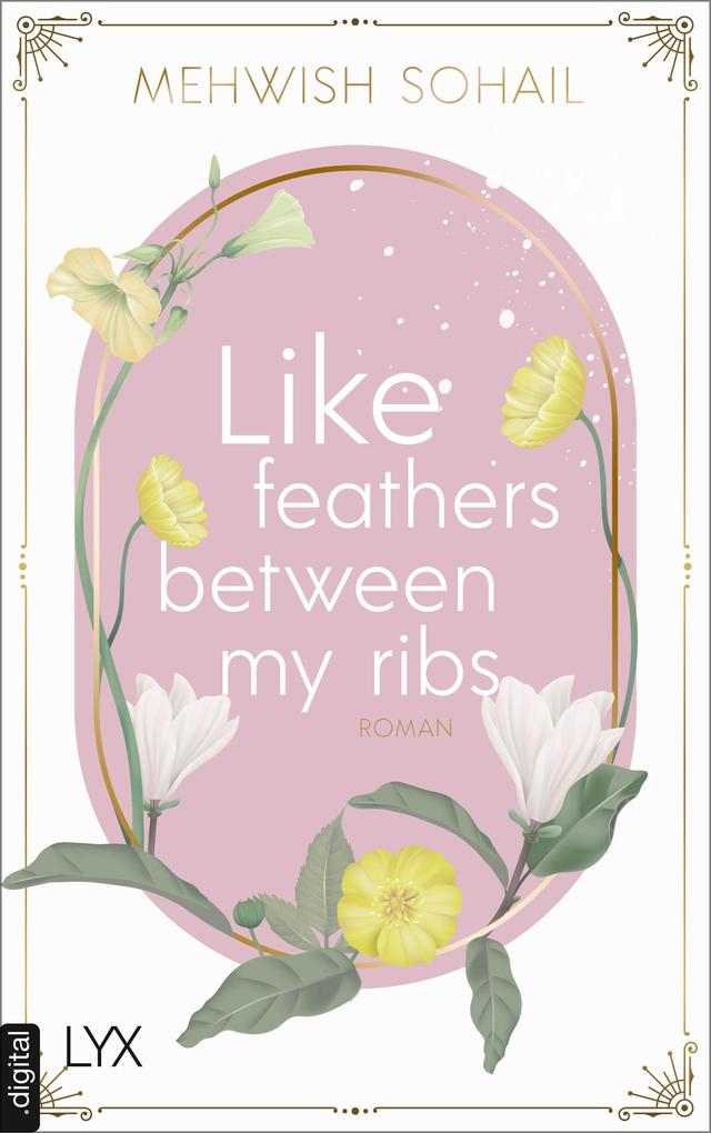 ebook Mehwish Sohail: Like feathers between my ribs bei ebook.de
