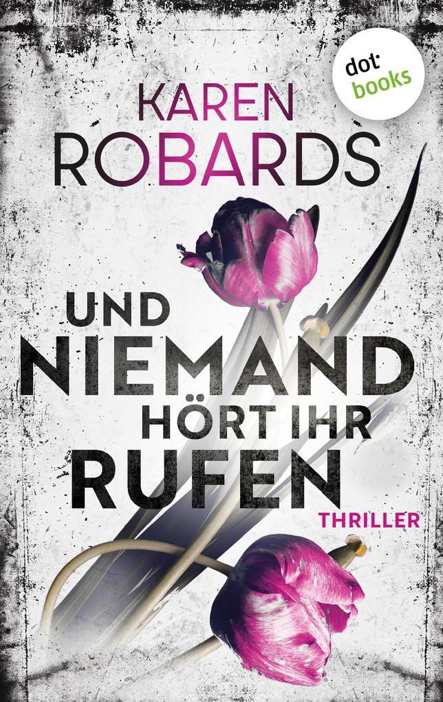 ebook Karen Robards: Und niemand hört ihr Rufen bei ebook.de