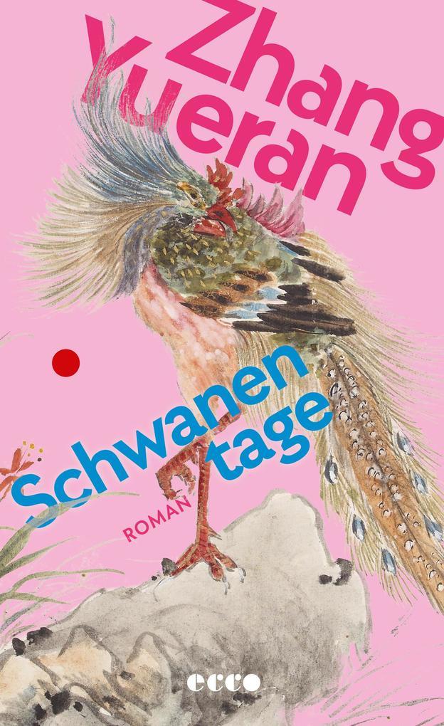 ebook Zhang Yueran: Schwanentage bei ebook.de