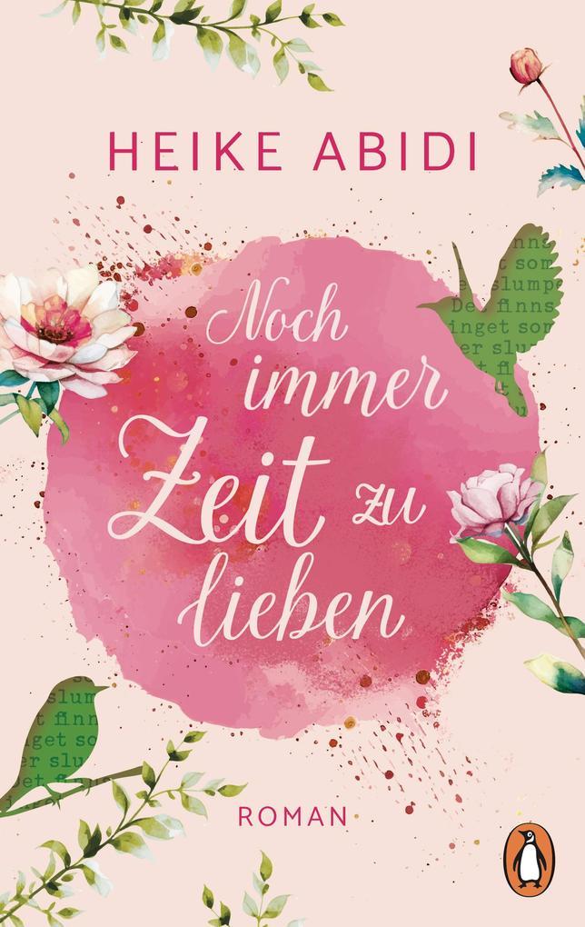ebook Heike Abidi: Noch immer Zeit zu lieben bei ebook.de Begrenzte Freigabe