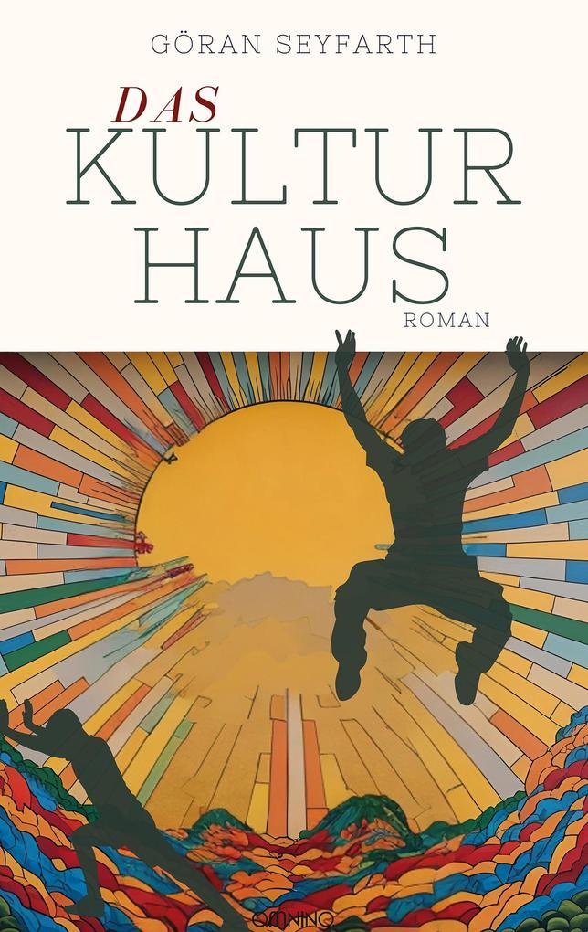 ebook Göran Seyfarth: Das Kulturhaus bei ebook.de Flash Sale