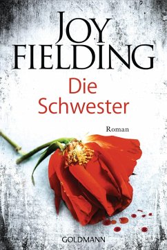 buecher Die Schwester (eBook ePUB) von Joy Fielding - bücher.de Preisnachlass