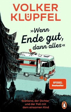 buecher »Wenn Ende gut dann alles« / Svetlana und Tommi ermitteln Bd.1 (eBook ePUB) von Volker Klüpfel - bücher.de