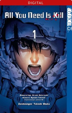 buecher All You Need Is Kill Bd.1 (eBook ePUB) von Takeshi Obata; Hiroshi Sakurazaka - bücher.de