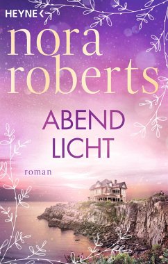 buecher Abendlicht / Die Frauen von Maine Bd.2 (eBook ePUB) von Nora Roberts - bücher.de